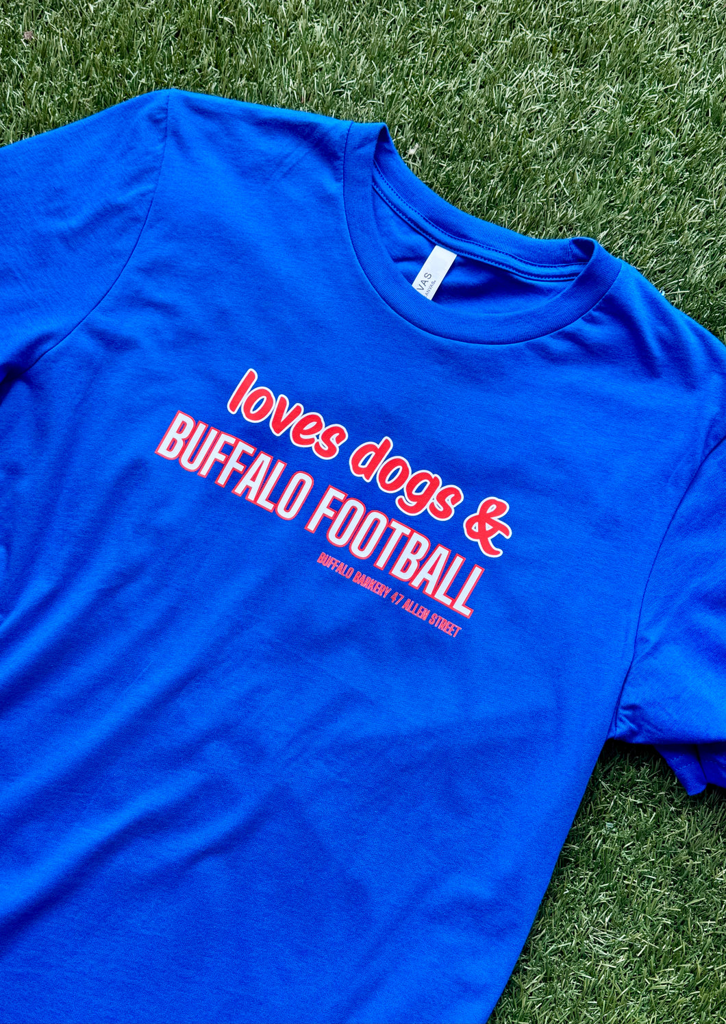 Loves Dogs and Buffalo Football T-Shirts